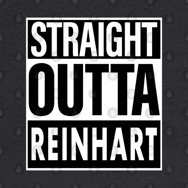 Reinhart Name Straight Outta Reinhart by ThanhNga